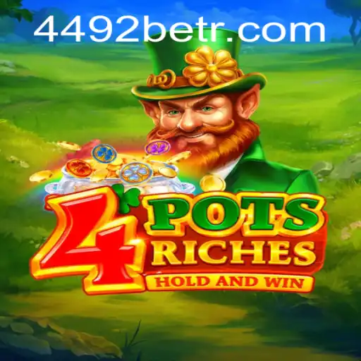 Descubra o Empolgante Mundo de 4potsriches com 4492bet